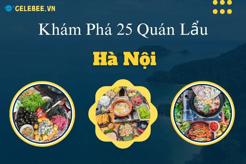 kham-pha-25-quan-lau-ha-noi-ngon-nhat-tu-lau-thai-den-lau-rieu-cua