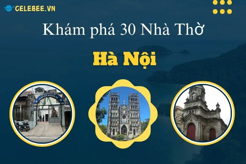 kham-pha-30-nha-tho-ha-noi-noi-bat-2024-nha-tho-lon-ham-long-va-cua-bac