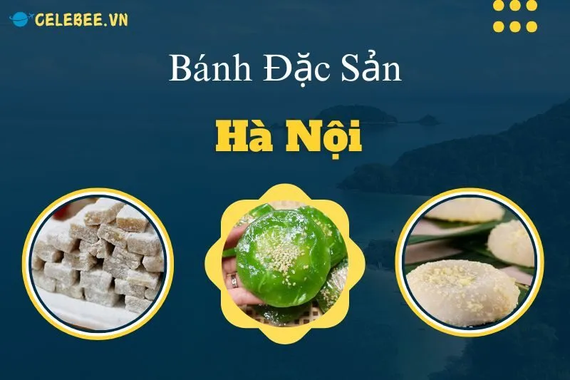 kham-pha-top-20-banh-dac-san-ha-noi-tu-banh-com-nguyen-ninh-den-banh-gio