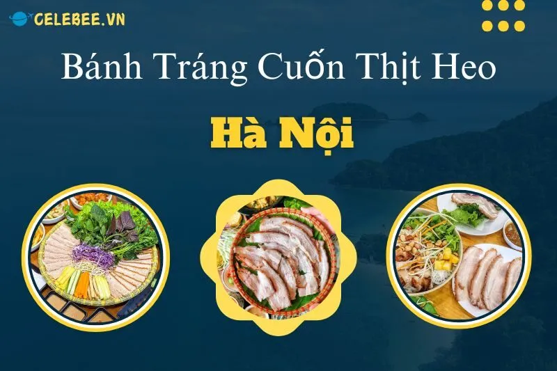 top-14-quan-banh-trang-cuon-thit-heo-ha-noi-ngon-kho-cuong