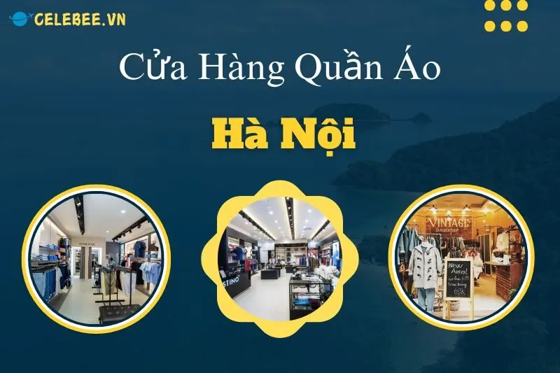 top-15-cua-hang-quan-ao-ha-noi-2024-thoi-trang-dep-cho-nam-va-nu