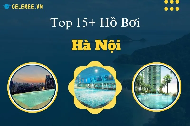 top-15-ho-boi-ha-noi-cho-mua-he-2024-season-avenue-hapulico-va-hon-the-nua