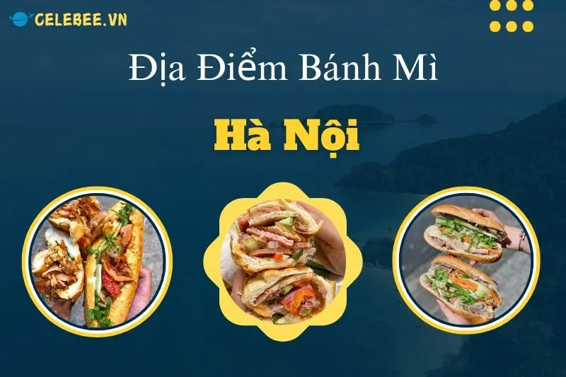 top-24-dia-diem-banh-mi-ha-noi-ngon-noi-tieng-khong-the-bo-qua