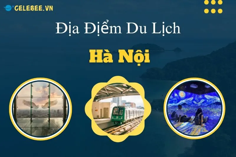 top-30-dia-diem-du-lich-ha-noi-2024-doc-dao-va-moi-la-cho-hanh-trinh-kham-pha