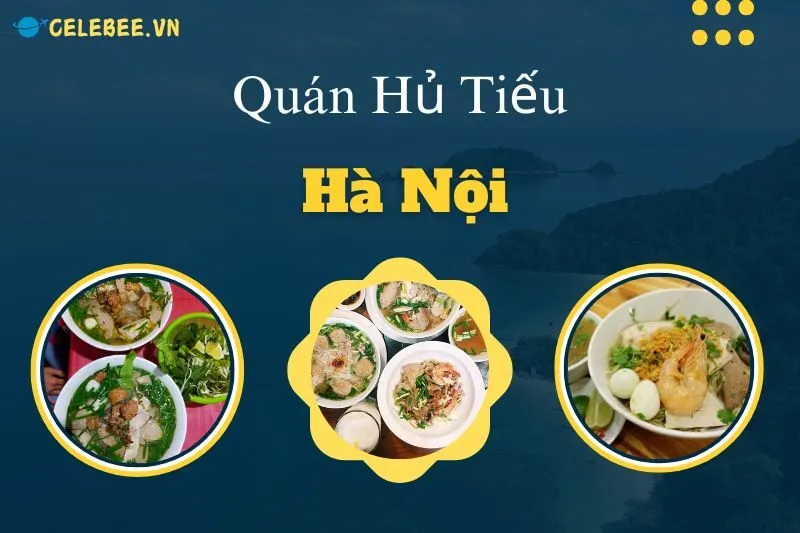 top-9-quan-hu-tieu-ha-noi-ngon-dinh-cho-tin-do-am-thuc