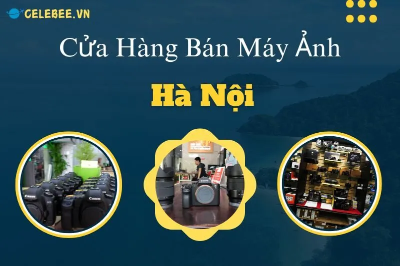 kham-pha-top-10-cua-hang-ban-may-anh-ha-noi-uy-tin-nhat