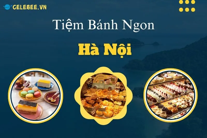 top-10-tiem-banh-ngon-ha-noi-khong-the-bo-qua-danh-cho-tin-do-banh-ngot