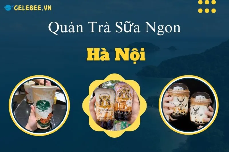 top-12-quan-tra-sua-ngon-ha-noi-dang-thu-ngay-hom-nay